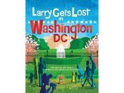 Larry Gets Lost in Washington DC Larry Gets Lost