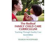 The Redleaf Family Child Care Curriculum Teaching Through Quality Care