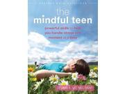 The Mindful Teen Instant Help Solutions