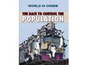 The Race to Control the Population World in Crisis
