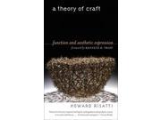 A Theory of Craft Function and Aesthetic Expression