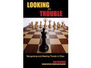 Looking for Trouble Recognizing and Meeting Threats in Chess