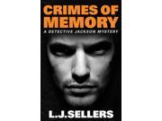 Crimes of Memory Detective Jackson Mystery