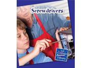 Screwdrivers Basic Tools 21st Century Junior Library