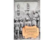 Commanders Command in the Roman Republic and Early Empire Studies in the History of Greece and Rome