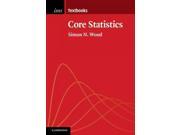 Core Statistics Institute of Mathematical Statistics Textbooks