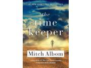 The Time Keeper A Novel