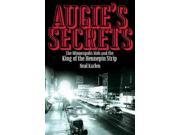 Augie s Secrets The Minneapolis Mob and the King of the Hennepin Strip