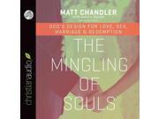 The Mingling of Souls Unabridged