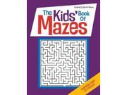 The Kids Book of Mazes