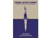 Cubans an Epic Journey
