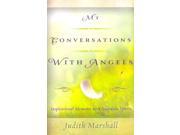 My Conversations With Angels Inspirational Moments With Guardian Spirits