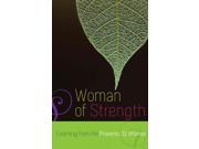 Woman of Strength Learning from the Proverbs 31 Woman