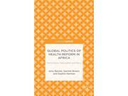 Global Politics of Health Reform in Africa Performance Participation and Policy