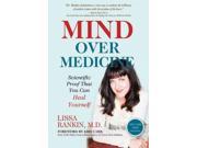 Mind over Medicine Reprint