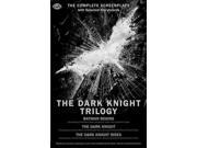 The Dark Knight Trilogy Batman Begins The Dark Knight The Dark Knight Rises The Opus Screenplay
