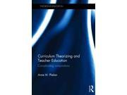 Curriculum Theorizing and Teacher Education Complicating Conjunctions Theorizing Education