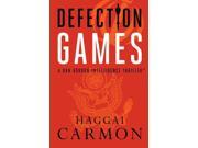 Defection Games Dan Gordon Intelligence Thriller