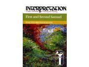 First and Second Samuel Interpretation A Bible Commentary for Teaching and Preaching Reprint