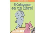 Estamos en un libro! We are in a Book! SPANISH Elephant and Piggie