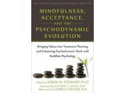 Mindfulness Acceptance and the Psychodynamic Evolution Mindfulness Acceptance Practica
