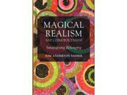 Magical Realism and Cosmopolitanism Strategizing Belonging
