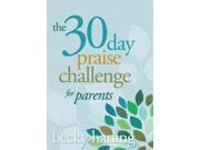 The 30 Day Praise Challenge for Parents