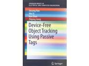 Device Free Object Tracking Using Passive Tags Springe Briefs in Electrical and Computer Engineering
