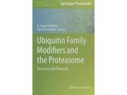 Ubiquitin Family Modifiers and the Proteasome Methods in Molecular Biology