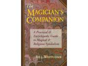 The Magician s Companion Llewellyn s High Magick Series