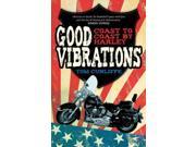 Good Vibrations Coast to Coast by Harley