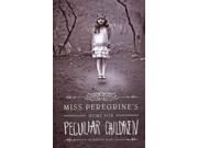 Miss Peregrine s Home for Peculiar Children Thorndike Press Large Print Literacy Bridge Series LRG
