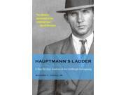 Hauptmann s Ladder True Crime History