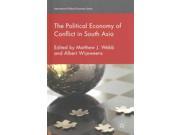 The Political Economy of Conflict in South Asia International Political Economy