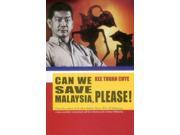 Can We Save Malaysia Please?