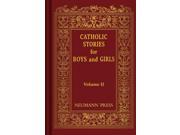 Catholic Stories for Boys and Girls Catholic Stories ILL REP