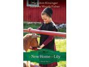 A New Home for Lily Adventures of Lily Lapp