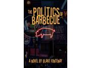 The Politics of Barbecue