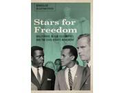 Stars for Freedom Hollywood Black Celebrities and the Civil Rights Movement
