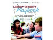 The Literacy Teacher s Playbook Grades 3 6 Four Steps for Turning Assessment Data into Goal Directed Instruction