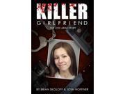 Killer Girlfriend The Jodi Arias Story