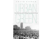 Urban Green Nature Recreation and the Working Class in Industrial Chicago