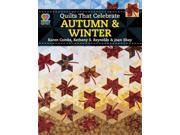Quilts That Celebrate Autumn Winter Love to Quilt