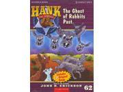 The Ghost of Rabbits Past Hank the Cowdog