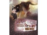 Scarlett the Cat to the Rescue Animal Heroes