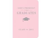 God s Promises for Graduates Class of 2015 New King James Version Pink