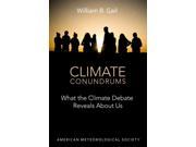 Climate Conundrums What the Climate Debate Reveals About Us