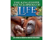 The Kingfisher Encyclopedia of Life Life Spans in Minutes Months Millennia