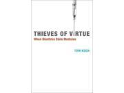 Thieves of Virtue Basic Bioethics 1