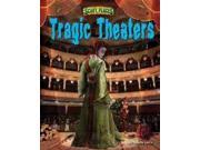 Tragic Theaters Scary Places